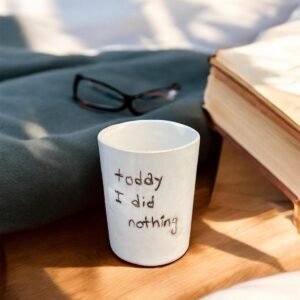 Today I Did Nothing Pinterest Fincan